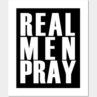 REAL MEN PRAY Posters and Art